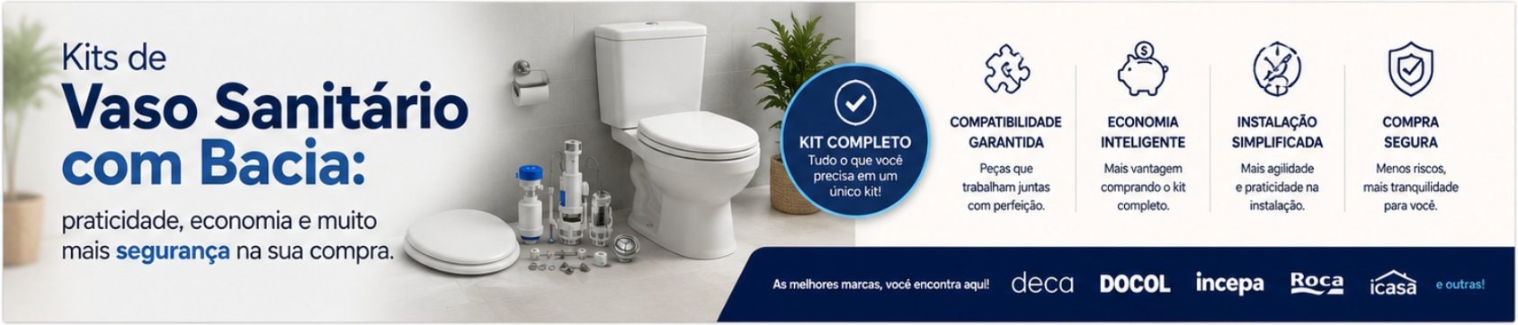 Banner Categoria - Kits de Vaso Sanitário com Bacia